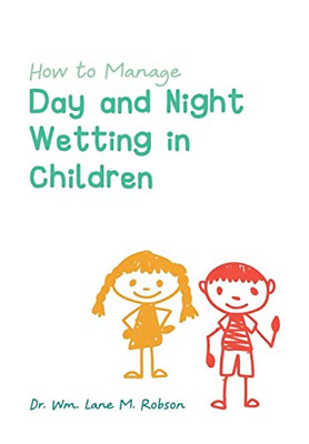 How To Manage Day And Night Wetting In Children