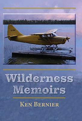 Wilderness Memoirs