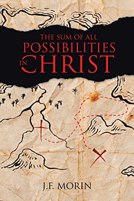 The Sum Of All Possibilities In Christ