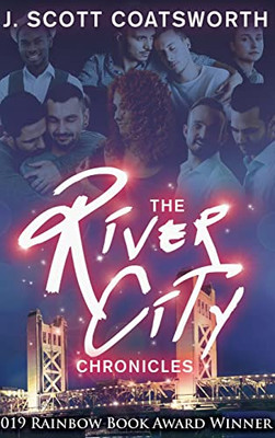 The River City Chronicles: River City Book 1