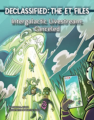 Declassified: The Et Files: Intergalactic Livestream: Canceled