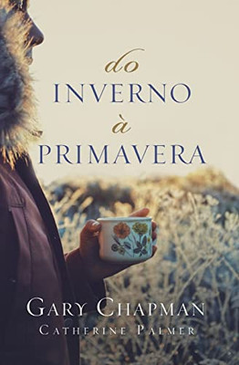 Do Inverno À Primavera (Portuguese Edition)