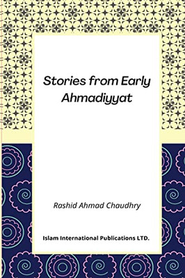 Stories From Early Ahmadiyyat