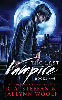The Last Vampire: Books 4-6