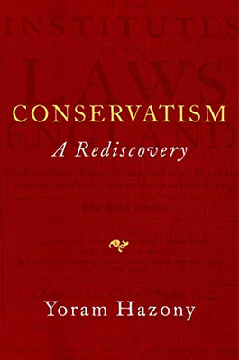 Conservatism: A Rediscovery