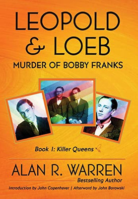 Leopold & Loeb: The Killing Of Bobby Franks