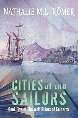 Cities Of The Sailors (Wolf Riders Of Keldarra)