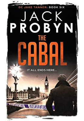 The Cabal: A Captivating British Organised Crime Thriller (Dc Jake Tanner Crime Thriller)