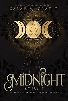 Midnight Dynasty: A New Orleans Witches Family Saga (The House Of Crimson & Clover)