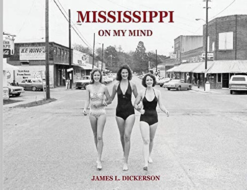 Mississippi on My Mind: Random Life Through the Eyes of a Journalist - 9781733969192
