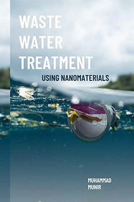 Waste Water Treatment Using Nanomaterials