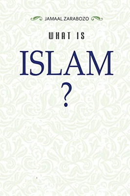 What Is Islam?