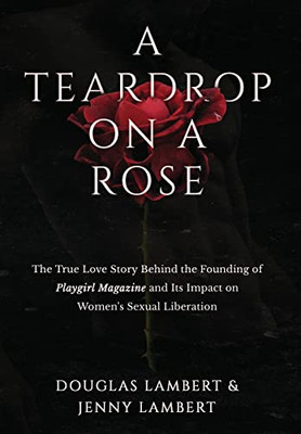 A Teardrop On A Rose