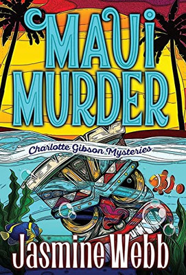 Maui Murder (Charlotte Gibson Mysteries)