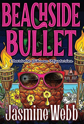 Beachside Bullet (Charlotte Gibson Mysteries)