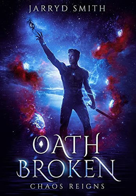 Oath Broken (Chaos Reigns)
