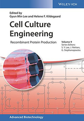 Cell Culture Engineering: Recombinant Protein Production (Advanced Biotechnology)