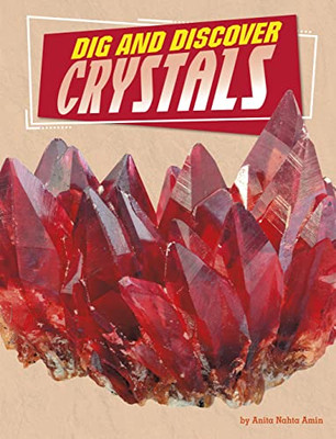 Dig And Discover Crystals (Rock Your World)