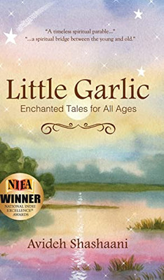 Little Garlic: Enchanted Tales For All Ages