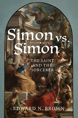 Simon Vs. Simon: The Saint And The Sorcerer