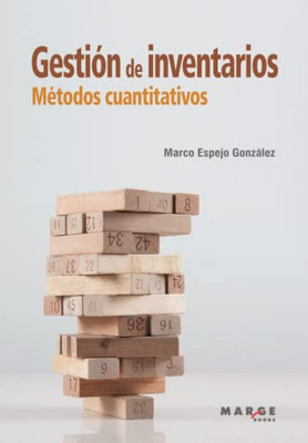 Gestión De Inventarios: Métodos Cuantitativos (Spanish Edition)