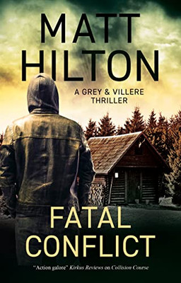 Fatal Conflict (A Grey And Villere Thriller, 9)