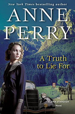 A Truth To Lie For: An Elena Standish Novel