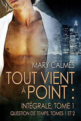 Tout Vient À Point : Intégrale, Tome 1 (French Edition)