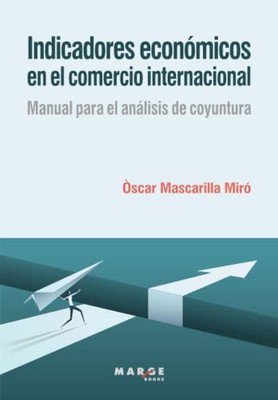 Indicadores Económicos En El Comercio Internacional (Spanish Edition)