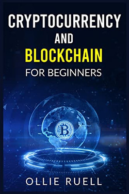 Bitcoin And Blockchain For Beginners