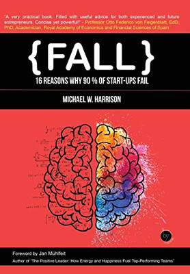 Fall: 16 Reasons Why 90% Of Start-Ups Fail