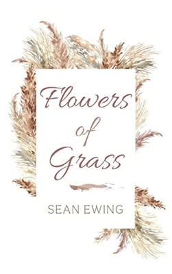 Flowers Of Grass