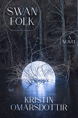 Swanfolk: A Novel