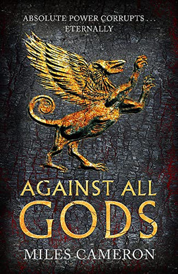 Against All Gods (Volume 1) (The Age Of Bronze)
