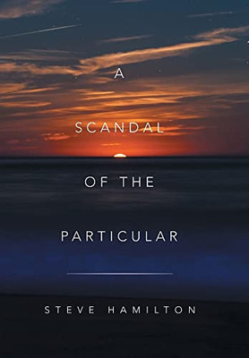 A Scandal Of The Particular