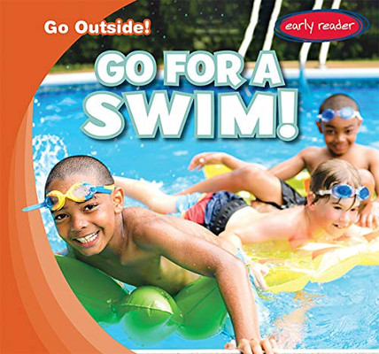 Go for a Swim! (Go Outside!)