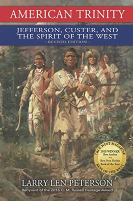 American Trinity (Revised & Abridged Edition) Jefferson, Custer, And The Spirit Of The West (English And Gujarati Edition)