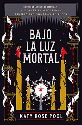 Bajo La Luz Mortal (Spanish Edition)