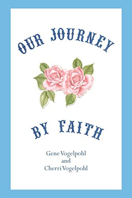 Our Journey By Faith