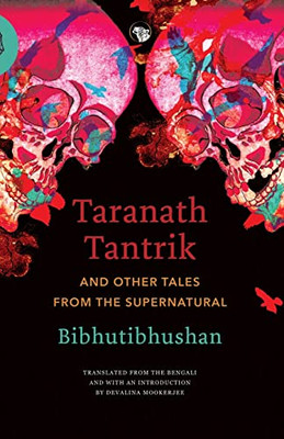 Taranath Tantrik And Other Tales From The Supernatural