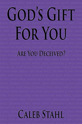 God's Gift For You: Are You Deceived?