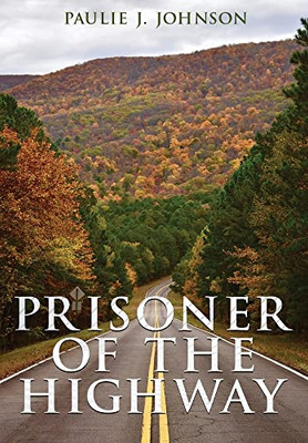Prisoner Of The Highway
