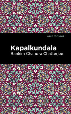 Kapalkundala: Large Print Edition (Mint Editions?Voices From Api)