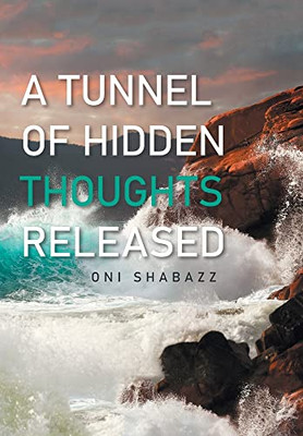 A Tunnel Of Hidden Thoughts Released