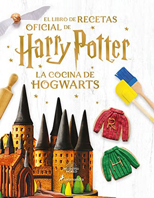 La Cocina De Hogwarts / The Official Harry Potter Baking Book (Spanish Edition)