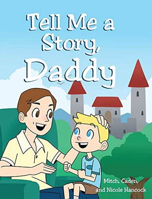Tell Me A Story, Daddy