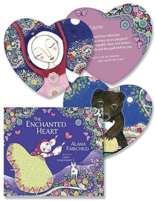 The Enchanted Heart: Affirmations And Guidance For Hope, Healing & Magic