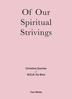 Of Our Spiritual Strivings (Two Works)