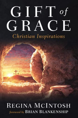 Gift Of Grace: Christian Inspirations