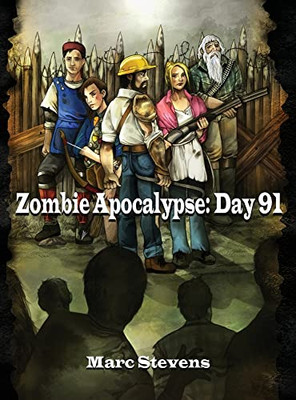 Zombie Apocalypse: Day 91